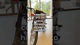 Kawasaki GTO 125 owner comapres his bike to Honda CG 125! #honda #kawasaki #gto #cg125 #bikelife