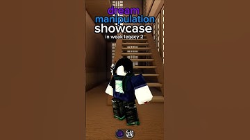 Dream manipulation showcase (weak legacy 2) 🌀