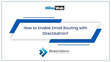 How to Enable Email Routing with DirectAdmin? | MilesWeb