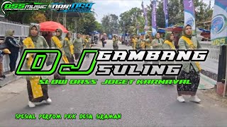 DJ GAMBANG SULING INSTRUMEN SLOW BASS KALEM 