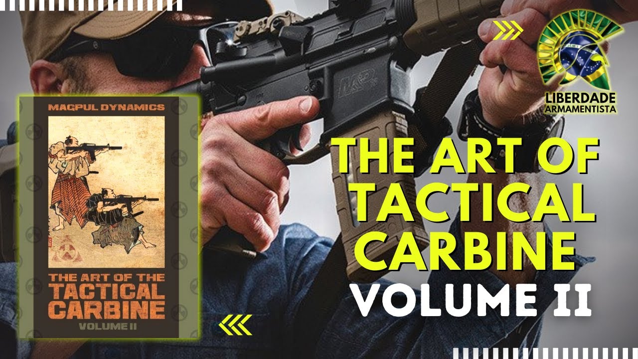 The Art of Tactical Carbine - Volume II - YouTube