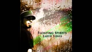 Floating Spirits - Earth Tones [Full Album]
