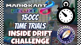 150cc Time Trials - Inside Drift Challenge! - Feather Cup | Mario Kart 8 Deluxe