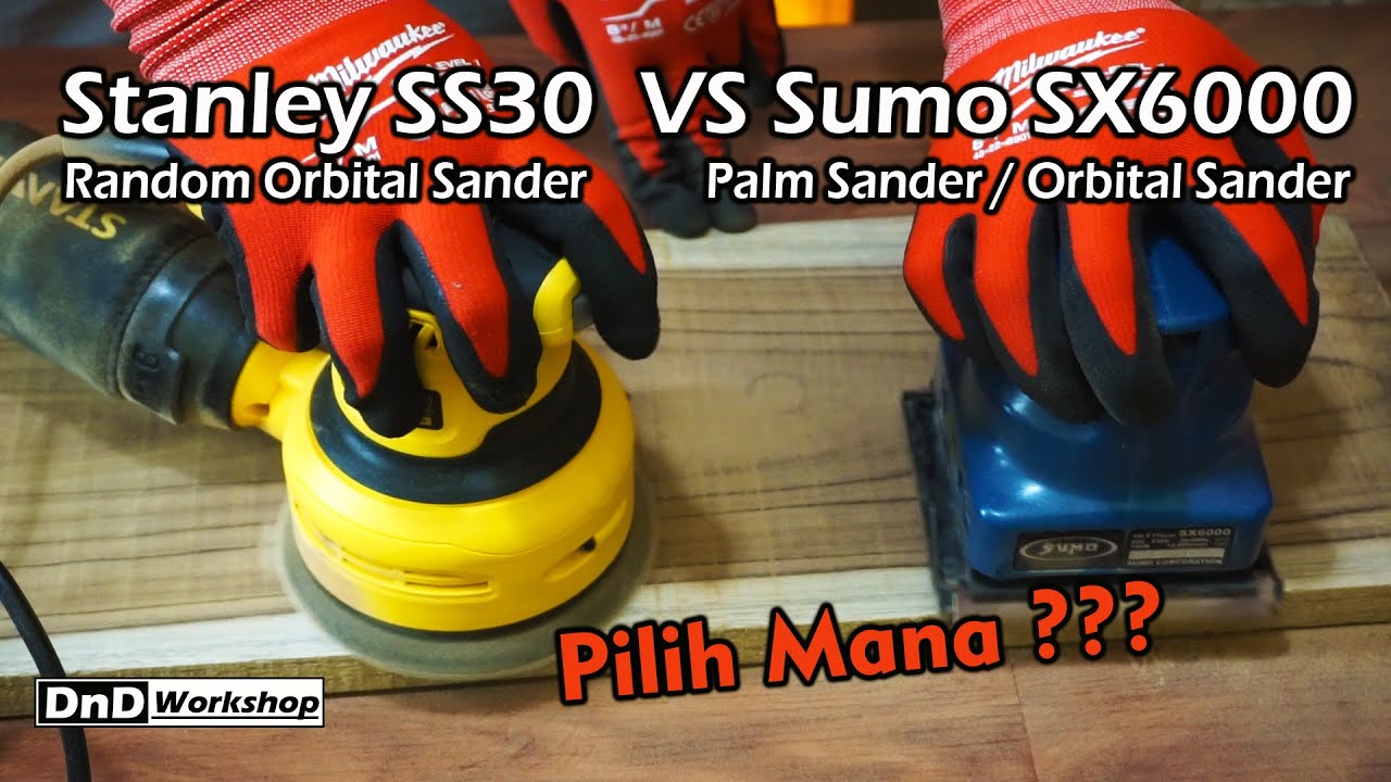 Stanley SS30 Random Orbital Sander VS Sumo SX6000 Sander Perbedaan