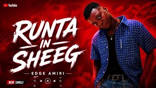 Edge Amiri - Runta In Sheeg Official Music Audio