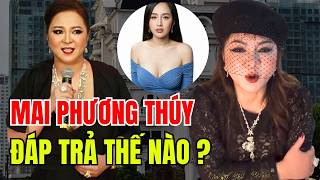 Mai Phương Thúy, Lý Nhã Kỳ NÓI GÌ sau buổi livetream của bà Phương Hằng SỰ THẬT hé lộ
