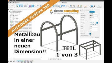 Autodesk Fusion 360 - Stahlbau Metallbau in einer neuen Dimension  Teil 1  Deutsch Tutorial Schulung
