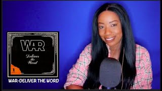 Video thumbnail of "WAR - Deliver The Word *DayOne Reacts*"