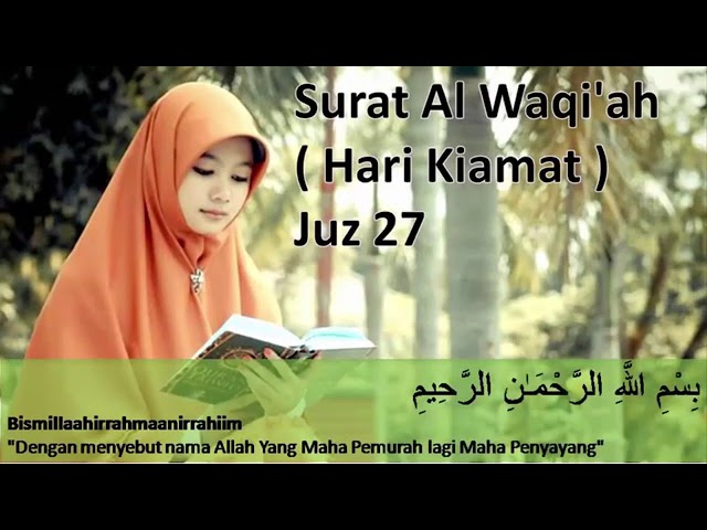 Surah Al Waqiah Arab, Latin dan Terjemahannya_(Mohon Ijin Upload Buat Amal Jariyah) class=