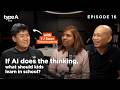 If AI does the thinking, what should kids learn in school? | Type A Podcast | Ep 16