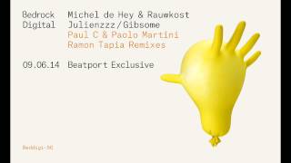 Michel De Hey &amp; Rauwkost - Julienzzz (Ramon Tapia Remix) [Bedrock Records]