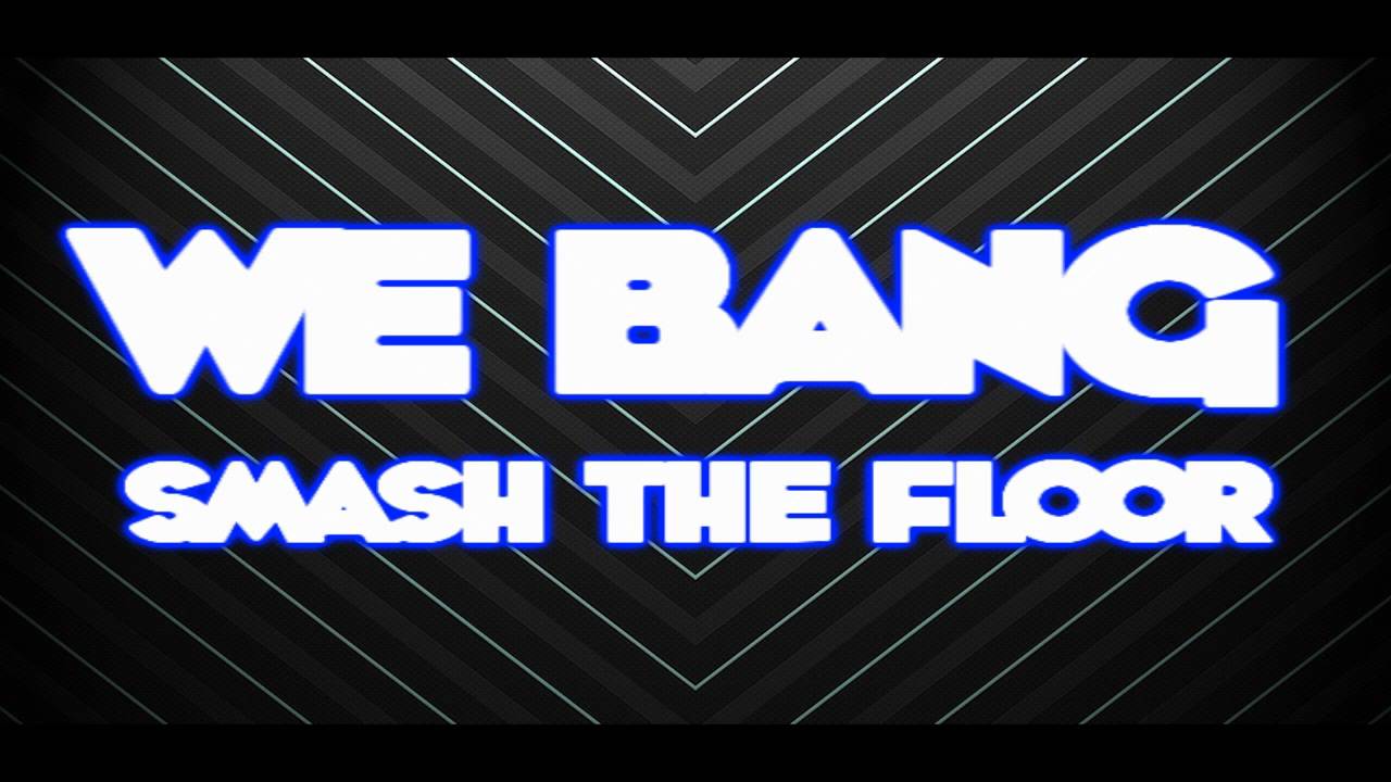 We Bang Smash The Floor Hd Dubheadztv Thewikihow