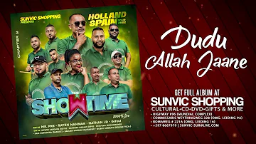 Dudu / Allah Jaane | Gudu ft. Rayen Nannan  | SHOWTIME - Chapter 3 | 1000% Live