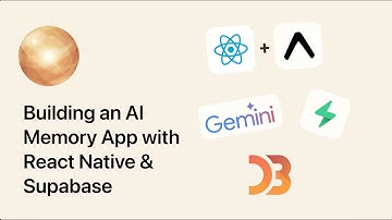 Building An AI Memory App with React Native, Supabase & Gemini (Episode 1)