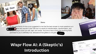Wispr Flow: A Skeptic’s Intro