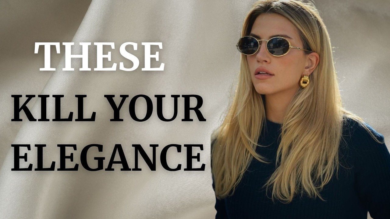 10 COMMON Style Mistakes Elegant Women always avoid!