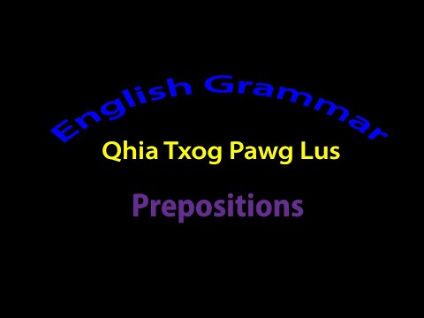 7.0 Qhia English Txog Cov Lus Prepositions