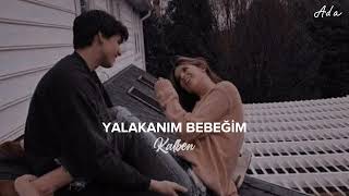 Kalben - Yalakanım Bebeğim (Speed Up) Resimi