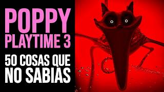 Thumbnail for POPPY PLAYTIME CHAPTER 3: 50 Cosas que NO SABÍAS | Curiosidades