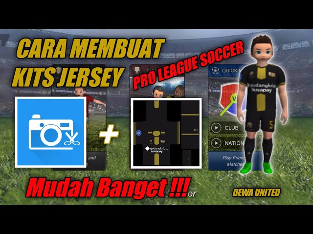 MUDAH !!!, Cara membuat kits Jersey untuk game pro league soccer