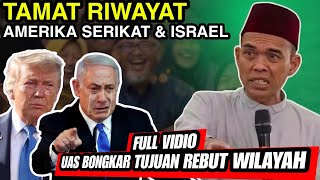 Apa Tujuan Israel & Amerika Serikat vs Iran & palestina berperang | ustadz Abdul Somad lc ma 
