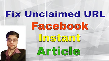 How to Fix Unclaimed URL in Facebook Instant Article