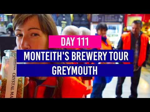 DAY 111 🍺 Monteith's Brewery Tour in Greymouth - New Zealand Travel