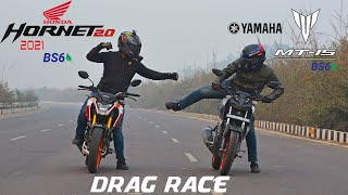 Honda Hornet 2.0 VS Yamaha MT-15 BS6 | Drag Race