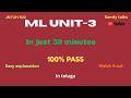 ml unit 3| jntuh r22 | In just 30 minutes | 100% PASS