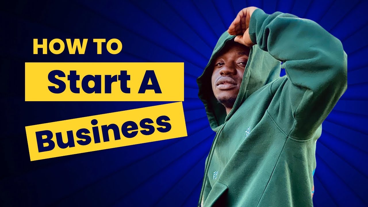 How To Start A Business In 2025! - YouTube
