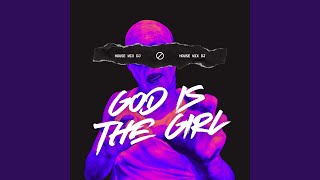 God Is The Girl