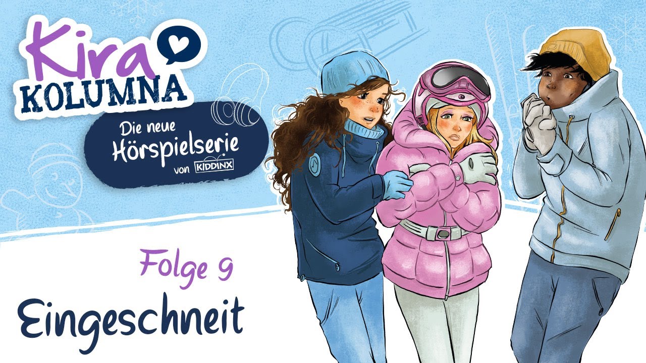 kira-kolumna-eingeschneit-folge-9-extralange-h-rprobe-youtube