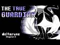 DELTARUNE - THE TRUE GUARDIAN