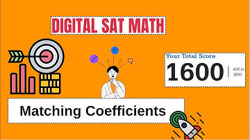 13010001 Matching Coefficients for Digital SAT Math | MathJamboree