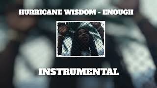 Hurricane Wisdom - Enough Instrumental