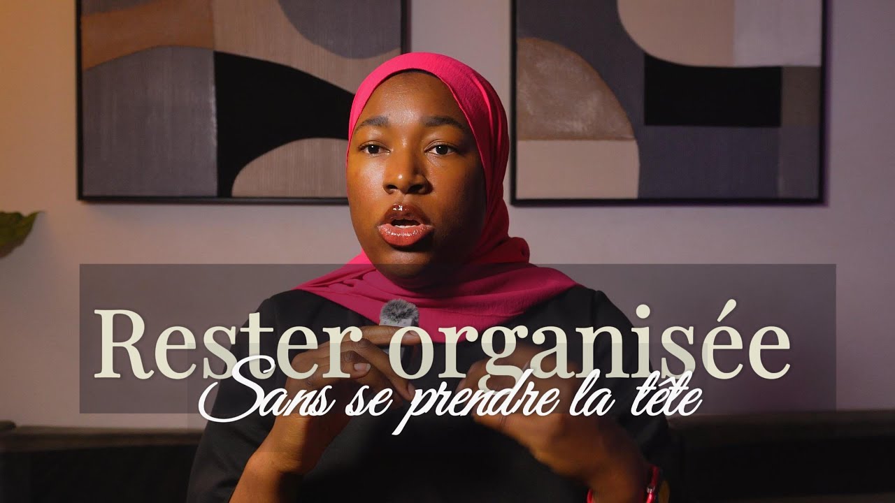 Comment je simplifie ma vie grâce à une meilleure organisation