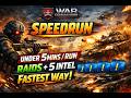 Speedrun - Under 5mins/run, Raids + 5 Intel - Fastest Way ... Units Shown at end of video
