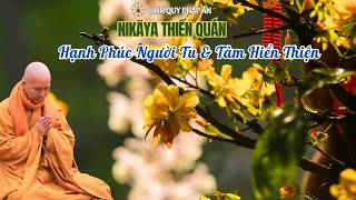 NIKAYA Thiền Quán - Xuân Hạnh Phúc & Tâm Hiền Thiện