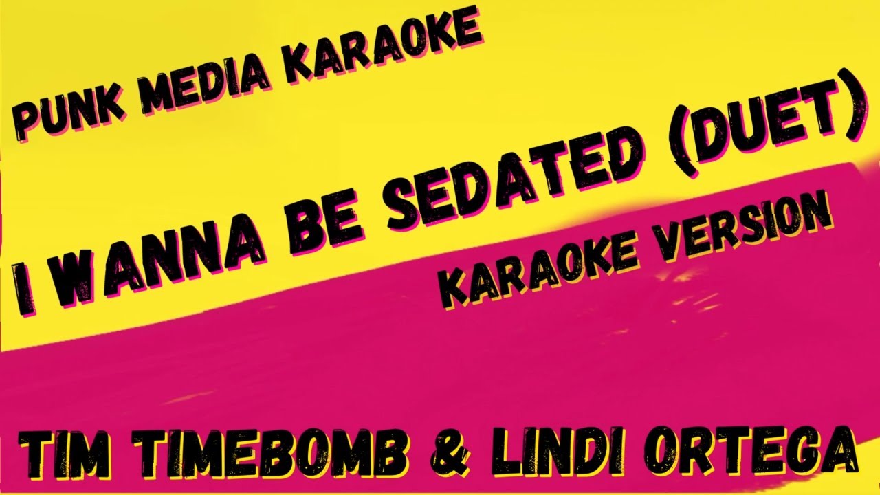 TIM TIMEBOMB AND LINDI ORTEGA I WANNA BE SEDATED (DUET) KARAOKE INSTRUMENTAL PMK YouTube