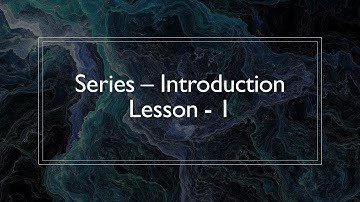 Infinite series - Calculus 2 - Lesson - 1 - Introduction