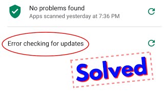 Fix Error Checking For Updates-Google Play Store Error in Android Mobile