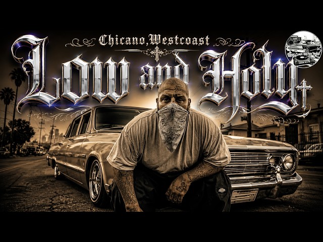 🌴 West Coast G-Funk Chicano 🌆 - Low and Holy West Coast | Smooth