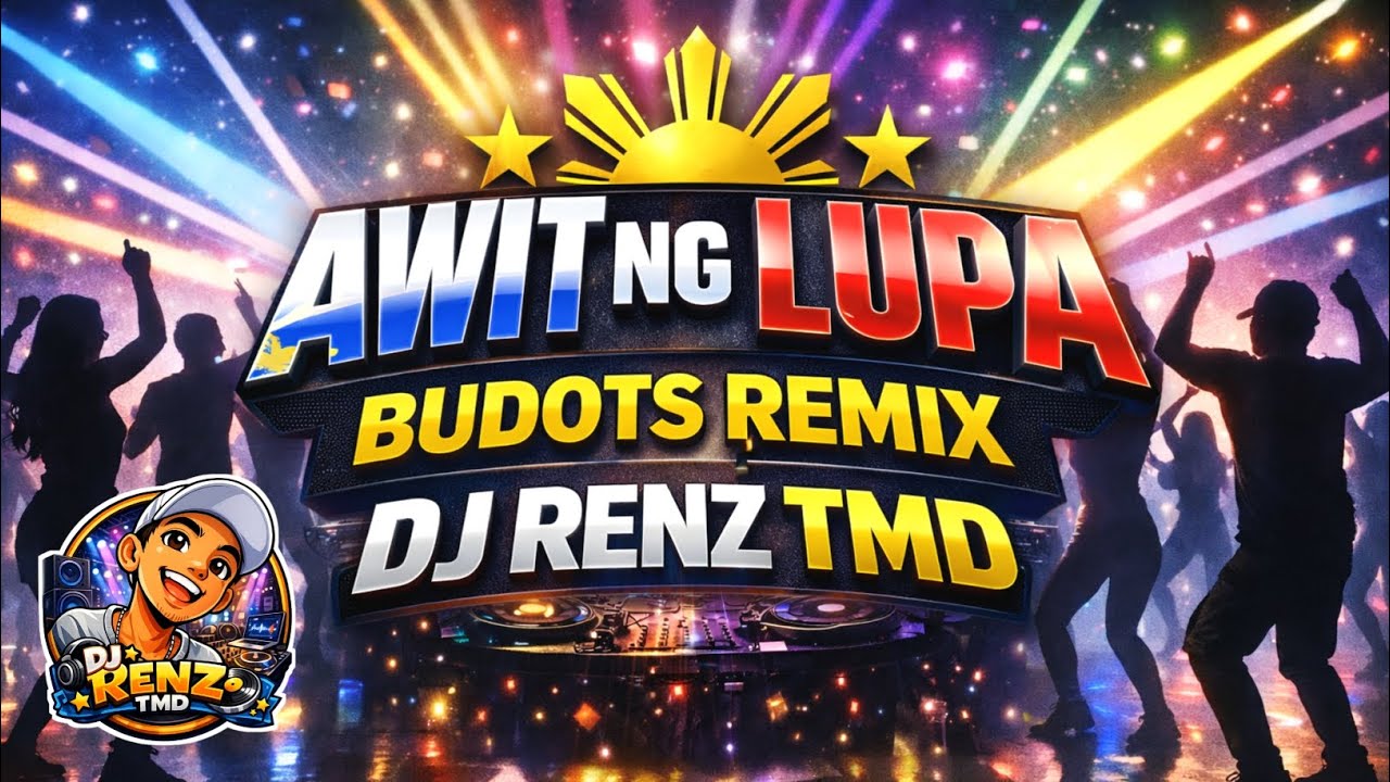 Awit Ng Lupa Budots Remix | DJ RENZ TMD