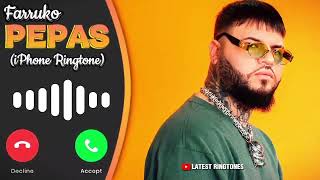 🎵PEPAS x IPhone Ringtone 'Farruko' Marimba Remix Ringtone | Pepas Ringtone (Latest Ringtones)