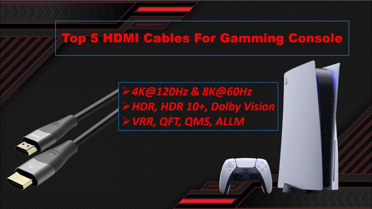 Top 5 Best 2.1 HDMI Cables For PS4, PS5, Xbox Series X and PC in 2023 ...