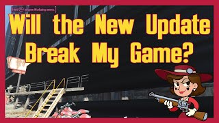 Fallout 4 - Will the new update break my game?
