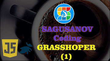 SAGUSANOV CODING TUGAS 2 (GRASSHOPPER)