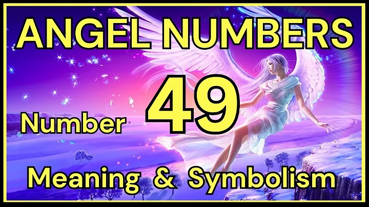Angel Number 49 – Meaning and Symbolism 💕