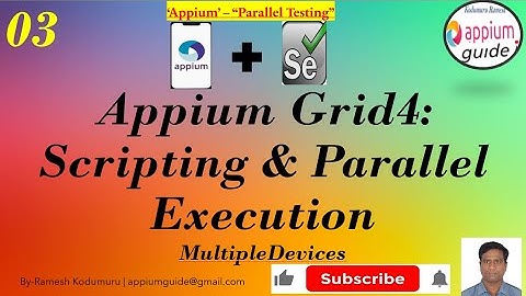 5.Appium ParallelTesting Using Grid4 [Part-3]-Test Scripting & Parallel Execution on MultipleDevices