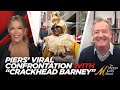 Piers morgan reacts to his viral confrontation with crackhead barney who harassed alec baldwin